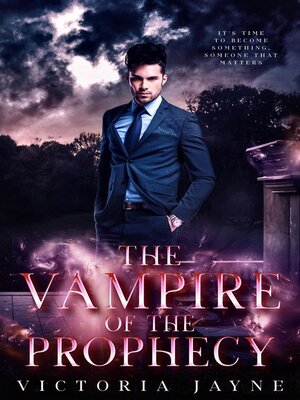 cover image of The Vampire of the Prophecy